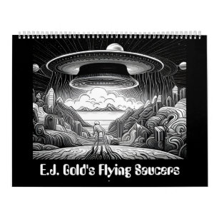 E.J. Gold's Flying Saucers Calendar