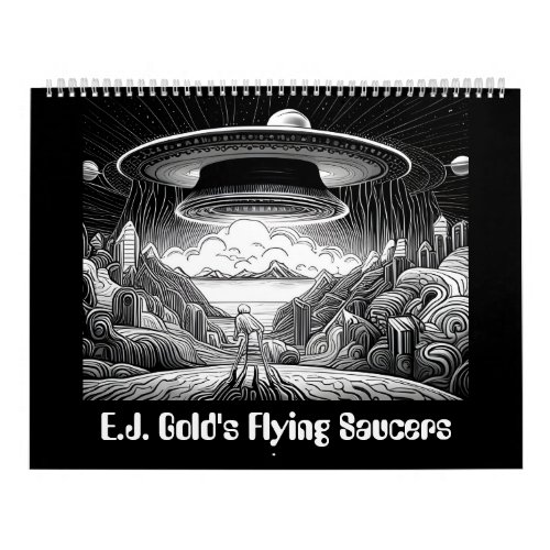 EJ Golds Flying Saucers Calendar