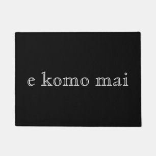 e komo mai doormat