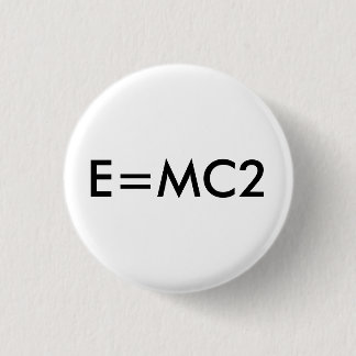E=MC2 badge Button