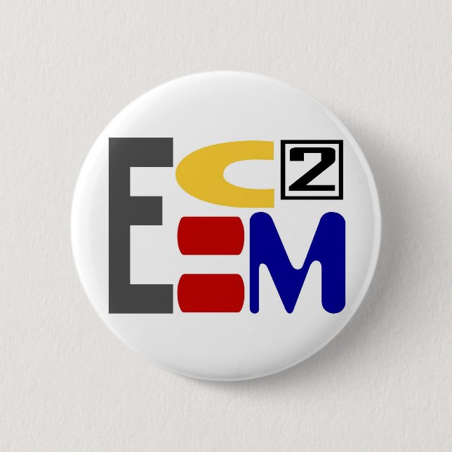 E=MC2 BUTTON (Front)