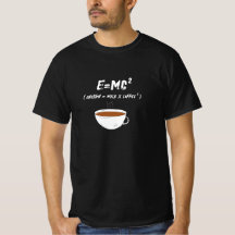 E=MC2 Coffee Science Humor Coffee Lover T-Shirt