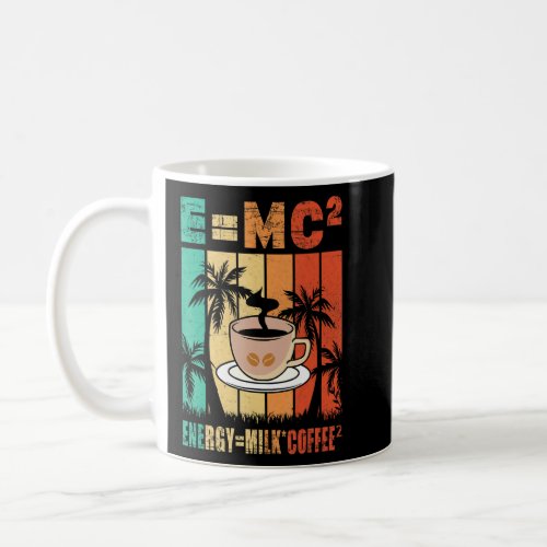 E Mc2 Energy Milk Coffee  Chemistry Science Coffee Coffee Mug