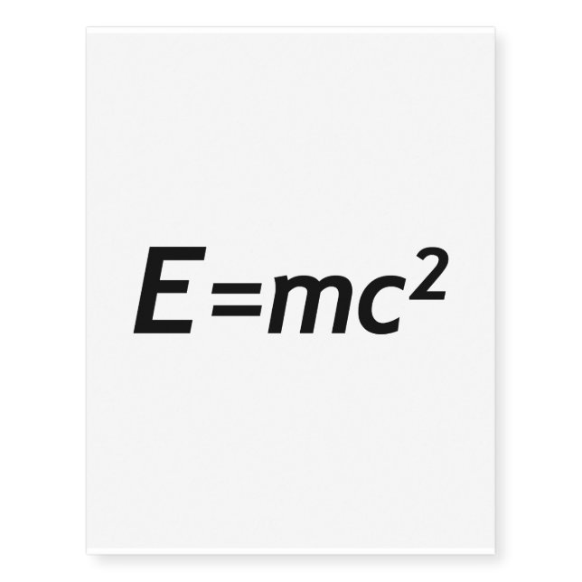 E=mc2 Mass Energy Equivalence Light Speed Physics Temporary Tattoos (Front)
