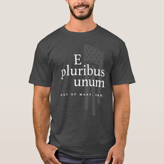 E Pluribus Unum T-shirt (Front)