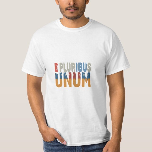 E pluribus unum T-Shirt (Front)