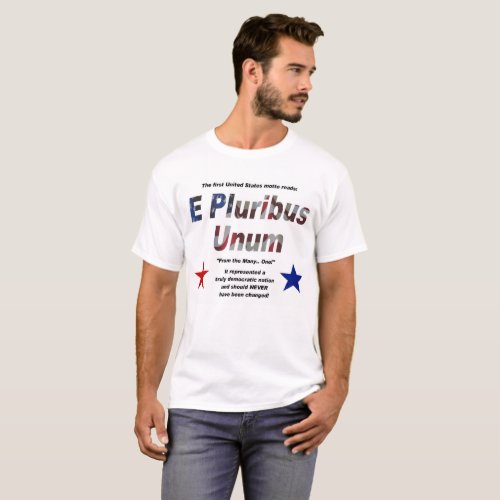 E Pluribus Unum T_Shirt