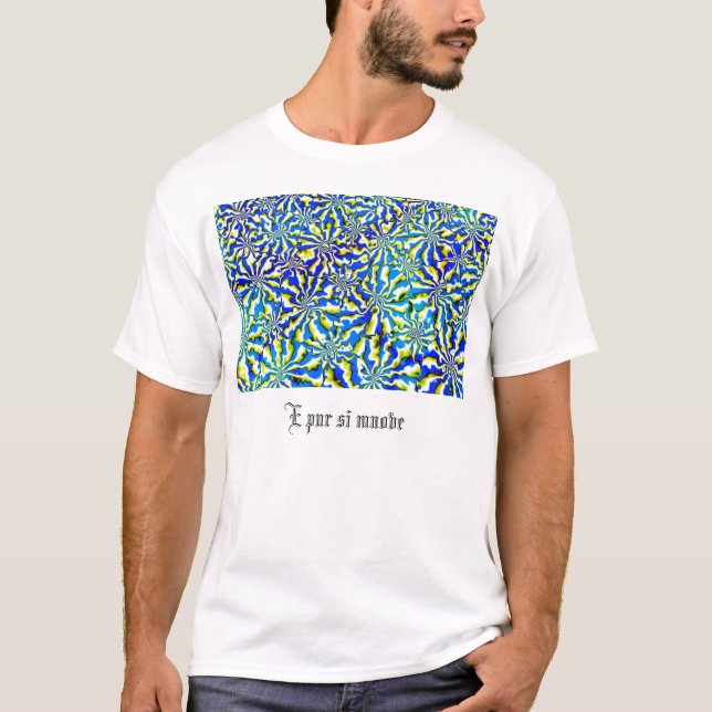 E pur si muove T-Shirt (Front)