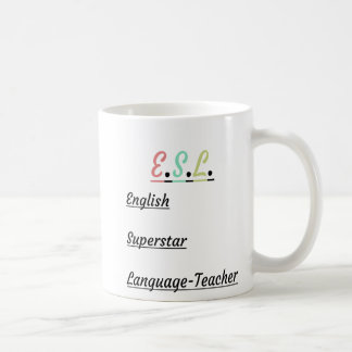 E.S.L. Funny: English Superstar Language Teacher Coffee Mug