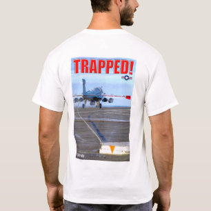 EA-6B PROWLER - TRAPPED! T-Shirt