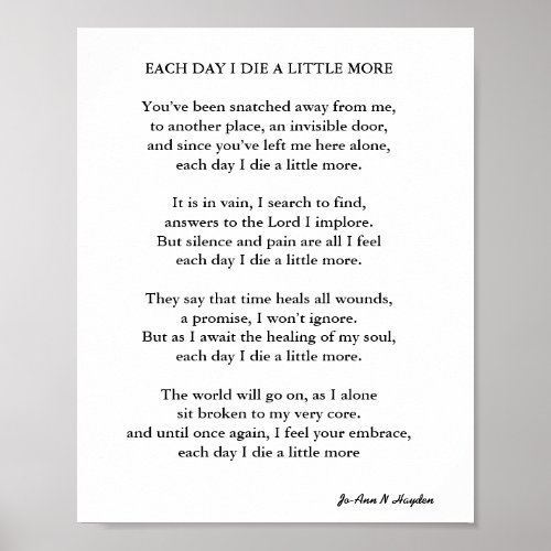 EACH DAY I DIE A LITTLE MORE  POSTER