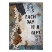 Each Day Is A Gift Collage Art (Front)
