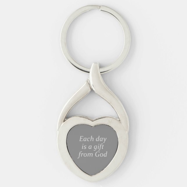 "Each Day is a Gift from God" (BRIGHT) Keychain (Front)