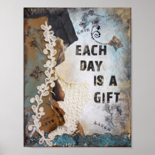 Each Day Is A Gift Quote Mixed Media Art Poster
