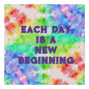 Each Day is a New Beginning Boho Tie Dye Faux Canvas Print