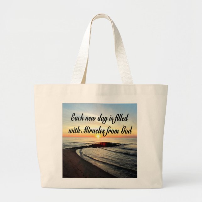 EACH DAY IS MIRACLES FROM GOD LARGE TOTE BAG (Front)