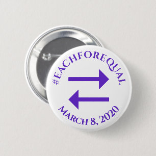 Each for Equal Hashtag March 8 Women's Day 2020 Button