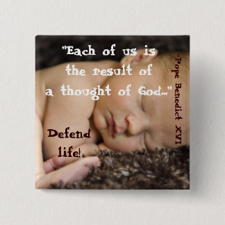 Each of Us Is the Result of A Thought Of God... B1 Pinback Button