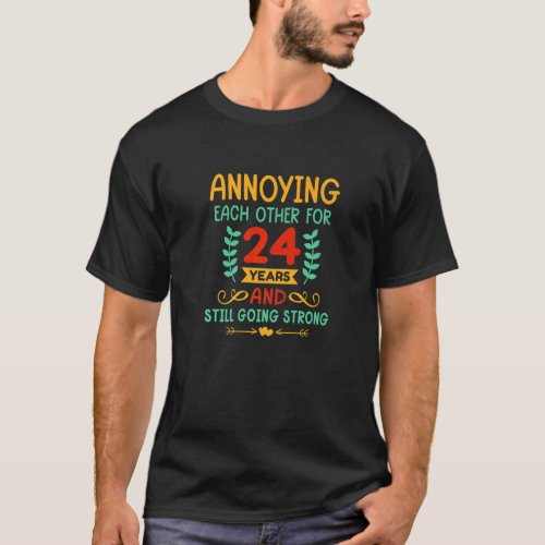 Each Other For 24 Years 24th Anniversary Happy Hus T_Shirt