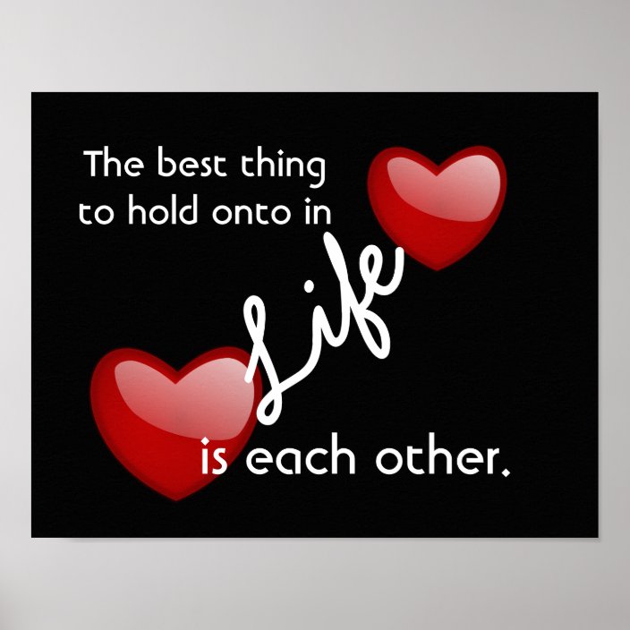Each Other - love quote - print | Zazzle.com
