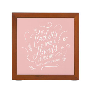 eacher modern typography elegant script flowers desk organizer
