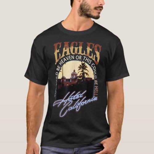 EAGELS Art Hotels Californias Band Music Legend  C T_Shirt