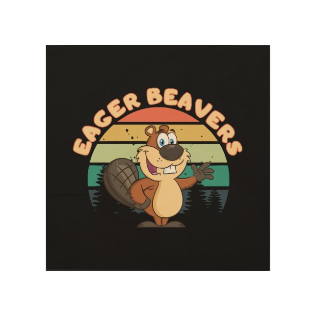 Eager Beavers Wood Wall Art (Front)