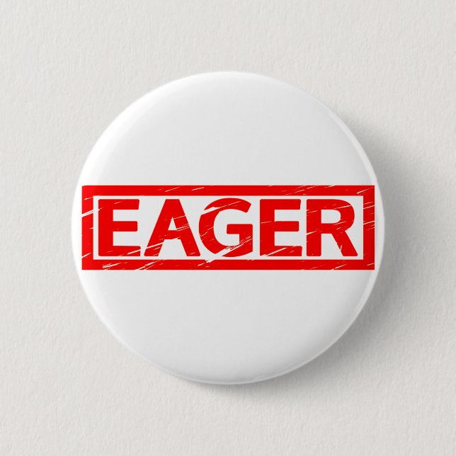 Eager Stamp Button (Front)