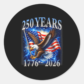Eagle and flag 250 years 1776-2026 250th birthday  classic round sticker