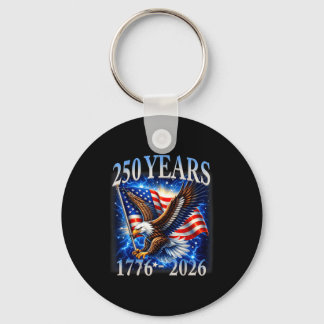 Eagle and flag 250 years 1776-2026 250th birthday  keychain