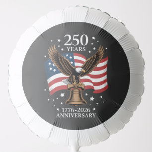 Eagle and Flag 250 Years of America 1776-2026 Balloon