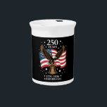 Eagle and Flag 250 Years of America 1776-2026 Beverage Pitcher<br><div class="desc">Eagle and Flag 250 Years of America 1776-2026</div>