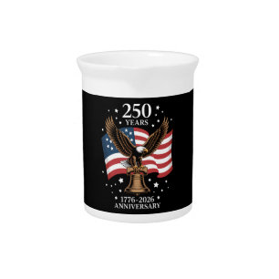 Eagle and Flag 250 Years of America 1776-2026 Beverage Pitcher