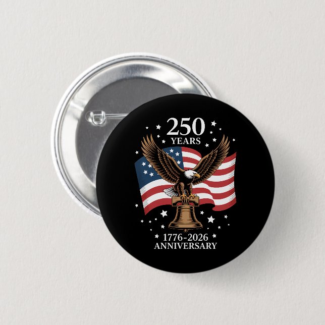 Eagle and Flag 250 Years of America 1776-2026 Button (Front & Back)