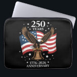 Eagle and Flag 250 Years of America 1776-2026 Laptop Sleeve<br><div class="desc">Eagle and Flag 250 Years of America 1776-2026</div>