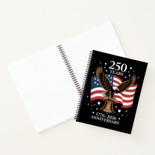 Eagle and Flag 250 Years of America 1776-2026 Notebook
