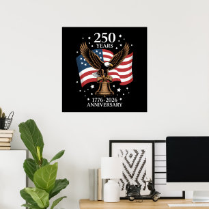 Eagle and Flag 250 Years of America 1776-2026 Poster