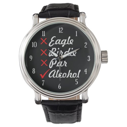 Eagle Birdie Par Alcohol Humor Watch