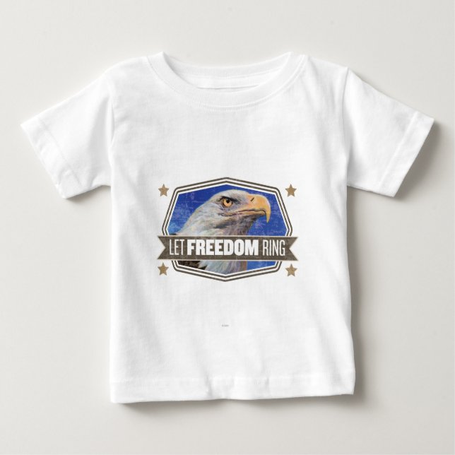 Eagle-Let Freedom Ring Baby T-Shirt (Front)