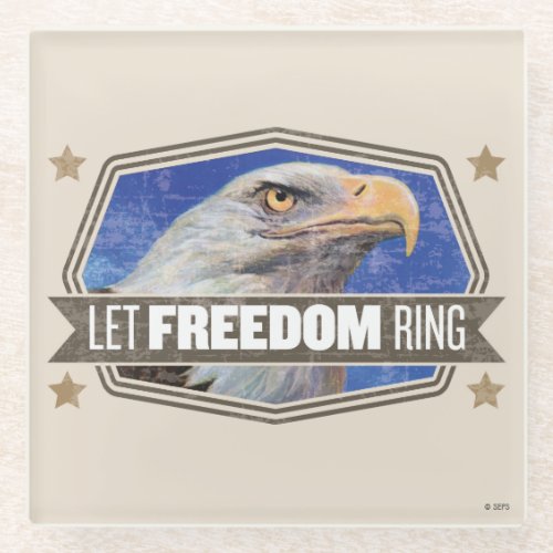 Eagle_Let Freedom Ring Glass Coaster