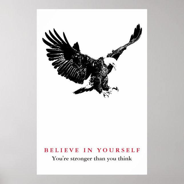 Eagle Motivational Confidence Believe in Yourself Poster (Front)
