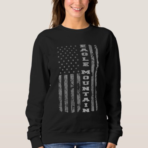 Eagle Mountain Utah American Flag Sweatshirt