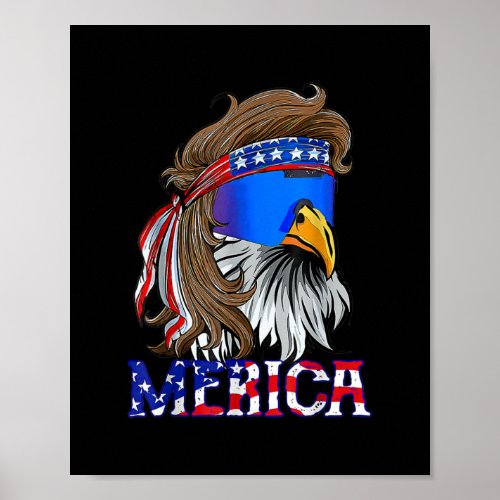 Eagle Mullet 4th Of July USA American Flag Merica Poster