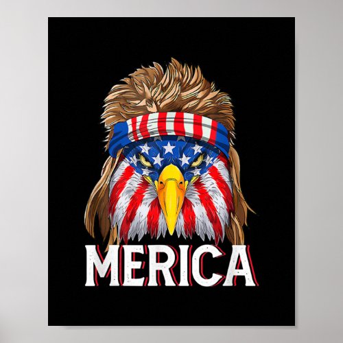 Eagle Mullet 4th Of July USA American Flag Merica Poster