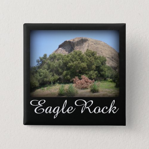 Eagle Rock Monument in Los Angeles, California 2-inch Square Button