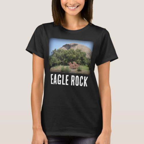 Eagle Rock Monument in Los Angeles California T_Shirt