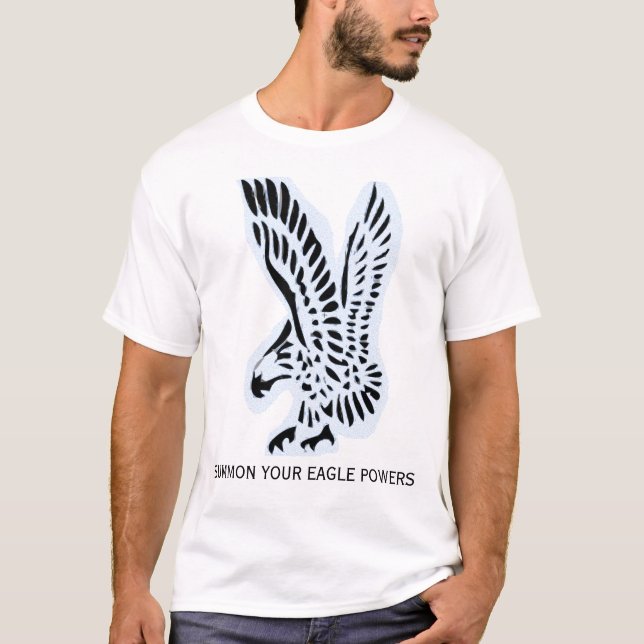 Eagle (With Summon Your Eagle Powers Text) T-Shirt (Front)