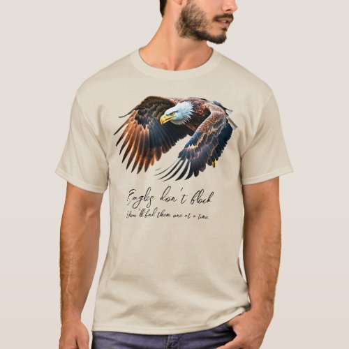 Eagles Dont Flock  Bald Eagle  Mens Basic T_Shirt