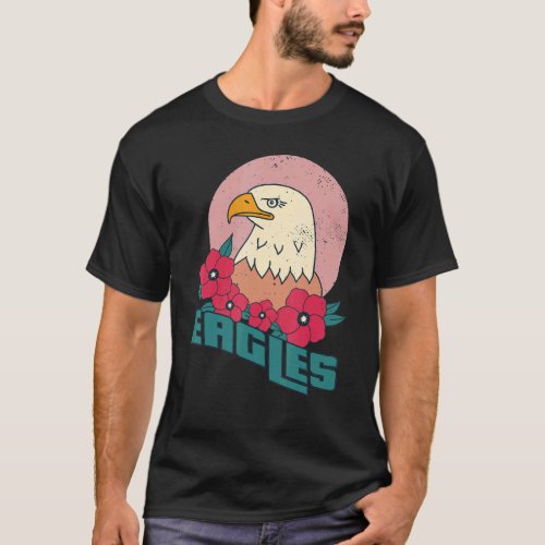 Eagles I love Birds of prey Falconry Falcons and H T_Shirt