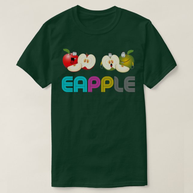 Eapple Funny Gift 5 T-Shirt (Design Front)